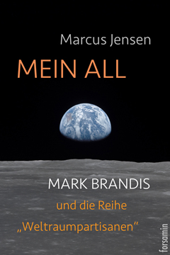 Mein All - Mark Brandis und die Reihe Weltraumpartisanen