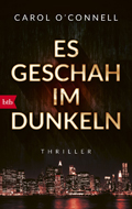 Carol O'Connell: 'Es geschah im Dunkeln' (2017)